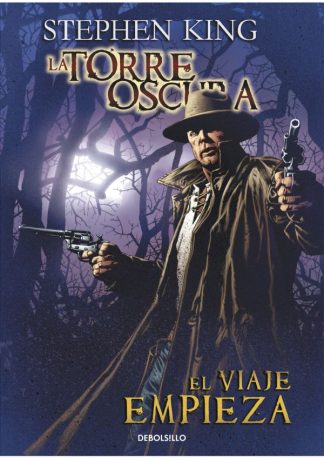 LA TORRE OSCURA 6 - EL VIAJE EMPIEZA
