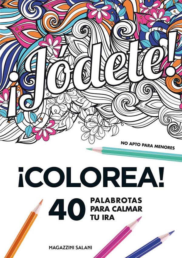 ¡JODETE!