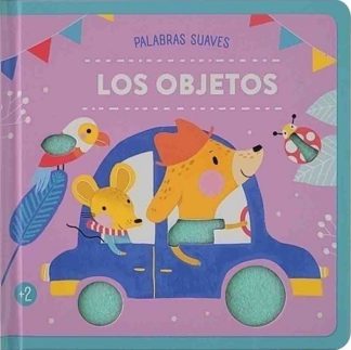 LOS OBJETOS. PALABRAS SUAVES
