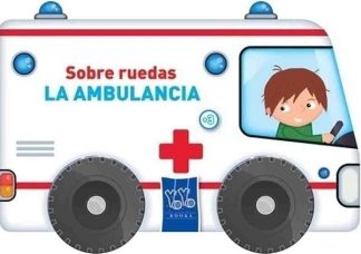 LA AMBULANCIA. SOBRE RUEDAS