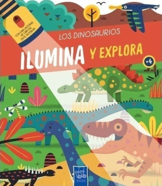 ILUMINA Y EXPLORA: LOS DINOSAURIOS