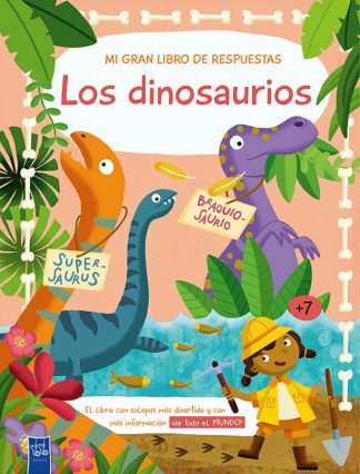 MI GRAN LIBRO DE RESPUESTAS: DINOSAURIOS