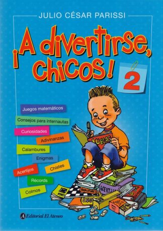 ¡A DIVERTIRSE CHICOS! 2