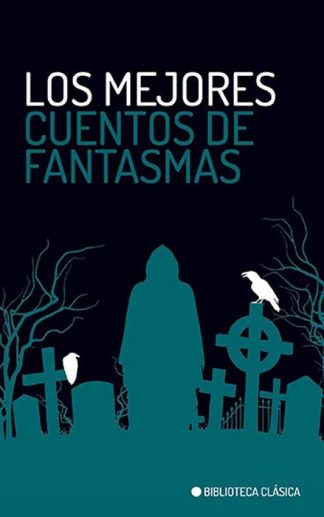 LOS MEJORES CUENTOS DE FANTASMAS