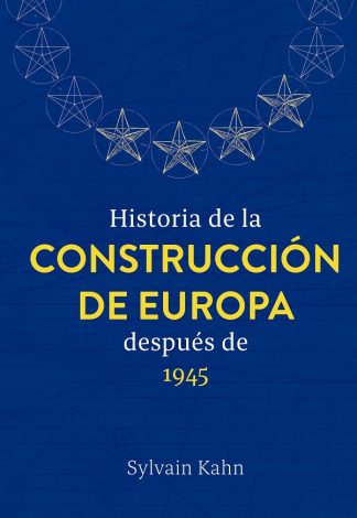 HISTORIA DE LA CONSTRUCCION DE EUROPA