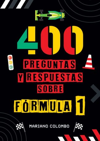 400 PREGUNTAS Y RESPUESTAS SOBRE FORMULA 1