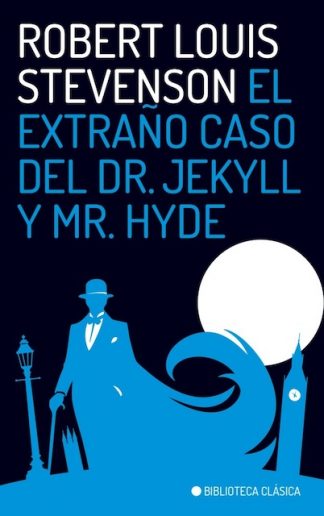 EXTRAÑO CASO DEL DR. JEKYLL Y MR. HYDE