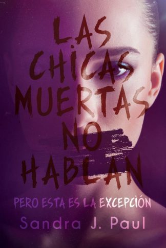 LA CHICAS MUERTAS NO HABLAN