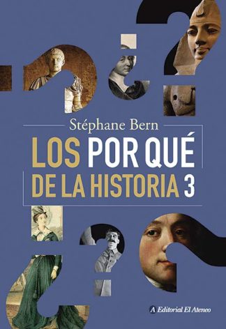 LOS POR QUE DE LA HISTORIA 3
