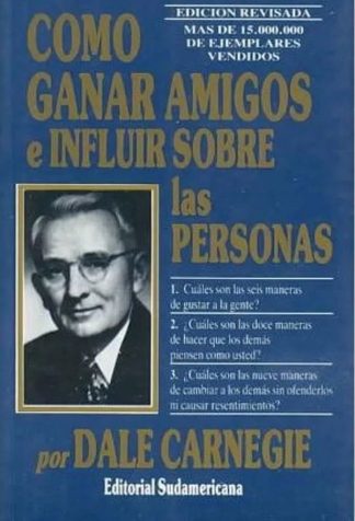 COMO GANAR AMIGOS E INFLUIR SOBRE LAS PERSONAS