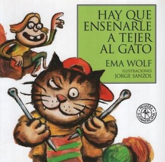 HAY QUE ENSEÑARLE A TEJER AL GATO