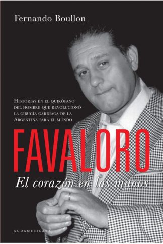 FAVALORO. EL CORAZON EN LAS MANOS