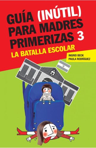 GUIA (INUTIL) PARA MADRES PRIMERIZAS 3