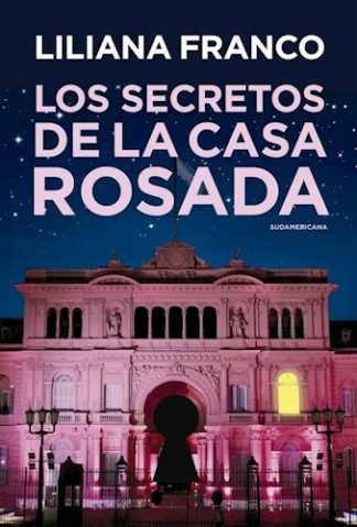 LOS SECRETOS DE LA CASA ROSADA