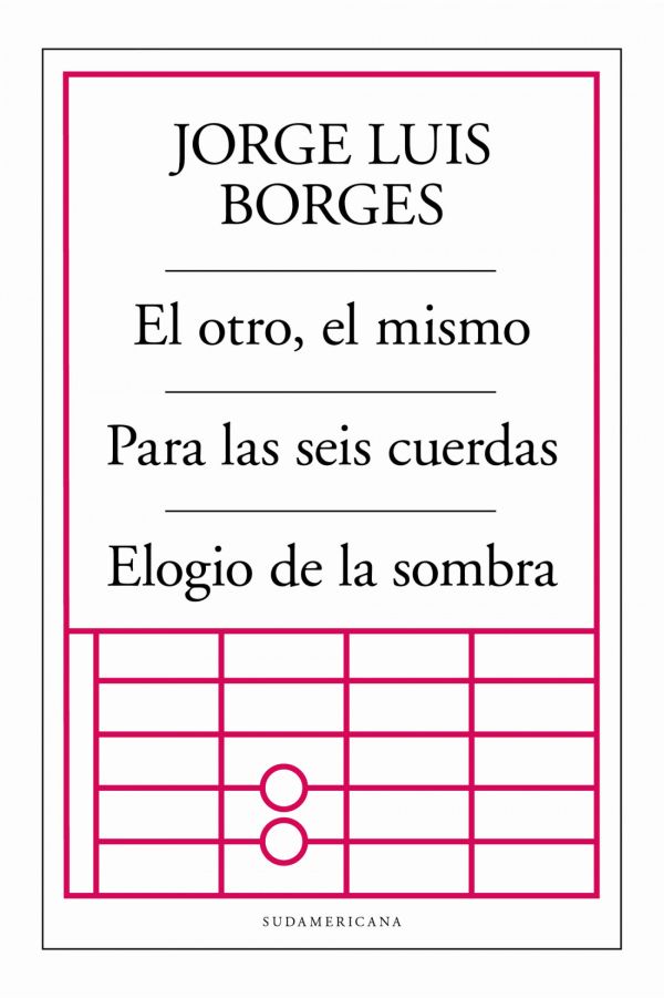 EL OTRO, EL MISMO. PARA LAS SEIS CUERDAS. ELOGIO DE LA SOMBRA