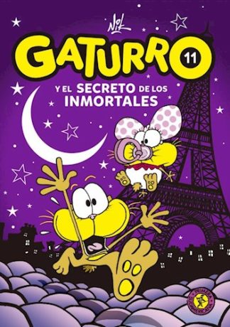 GATURRO 11. GATURRO Y EL SECRETO DE LOS INMORTALES