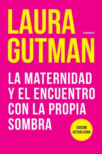 LA MATERNIDAD Y EL ENCUENTRO CON LA PROPIA SOMBRA