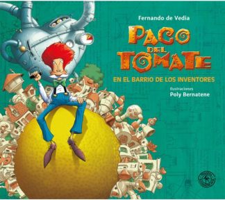 PACO DEL TOMATE EN EL BARRIO DE LOS INVENTOR