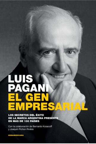LUIS PAGANI. EL GEN EMPRESARIAL