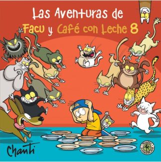 LAS AVENTURAS DE FACU Y CAFE CON LECHE 8