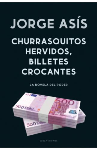 CHURRASQUITOS HERVIDOS, BILLETES CROCANTES