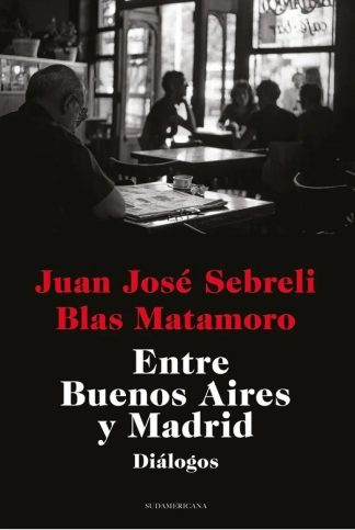 ENTRE BUENOS AIRES Y MADRID