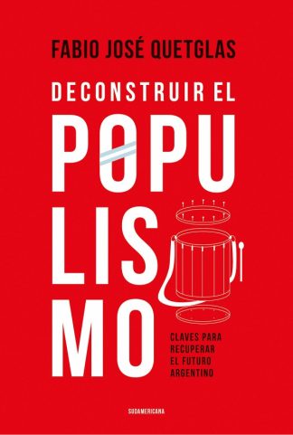 DECONSTRUIR EL POPULISMO