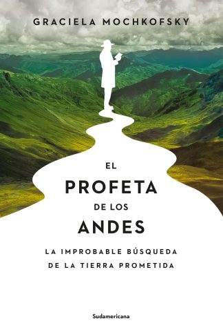 EL PROFETA DE LOS ANDES