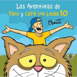 LAS AVENTURAS DE FACU Y CAFE CON LECHE 10