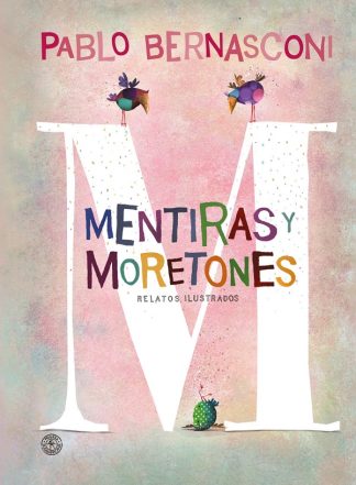 MENTIRAS Y MORETONES