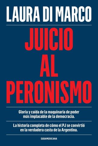 JUICIO AL PERONISMO