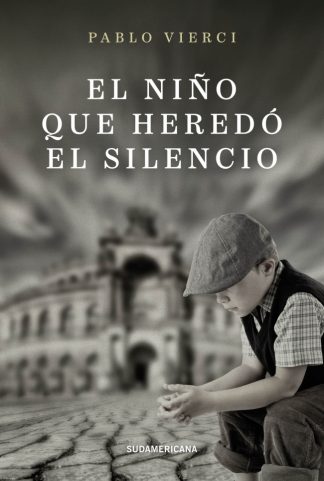 EL NIÑO QUE HEREDO EL SILENCIO