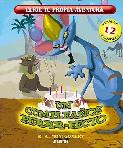 ELIGE TU PROPIA AVENTURA: Un cumpleaños perrr-fecto