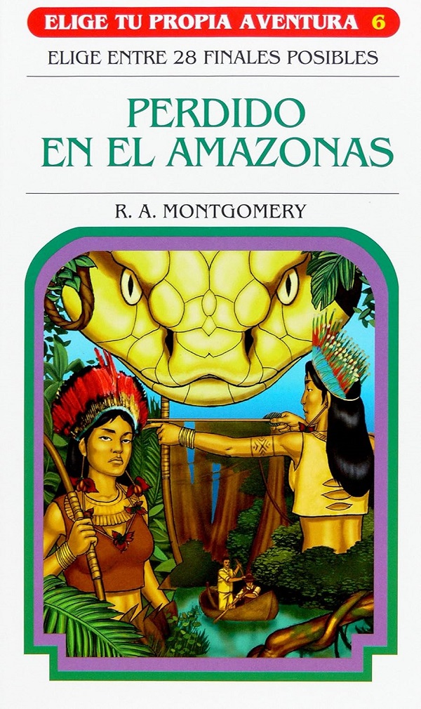 ELIGE TU PROPIA AVENTURA 10: Perdidos en el Amazonas