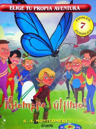 ELIGE TU PROPIA AVENTURA: ¡Siempre último!