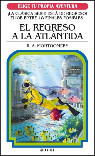 ELIGE TU PROPIA AVENTURA 16: El regreso a la Atlántida