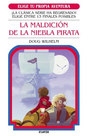 ELIGE TU PROPIA AVENTURA 17: La maldición de la niebla pirata