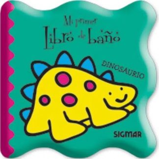 MI PRIMER LIBRO DE BAÑO. DINOSAURIO