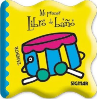 MI PRIMER LIBRO DE BAÑO. TAMBOR