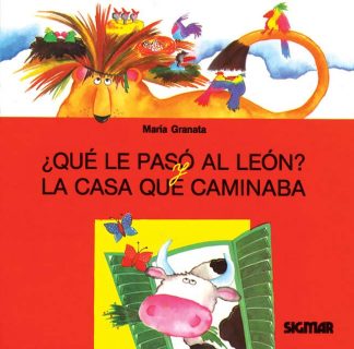 ¿QUE LE PASO AL LEON? Y LA CASA QUE CAMINABA