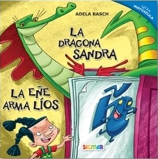 LA DRAGONA SANDRA. LA EÑE ARMA LIOS