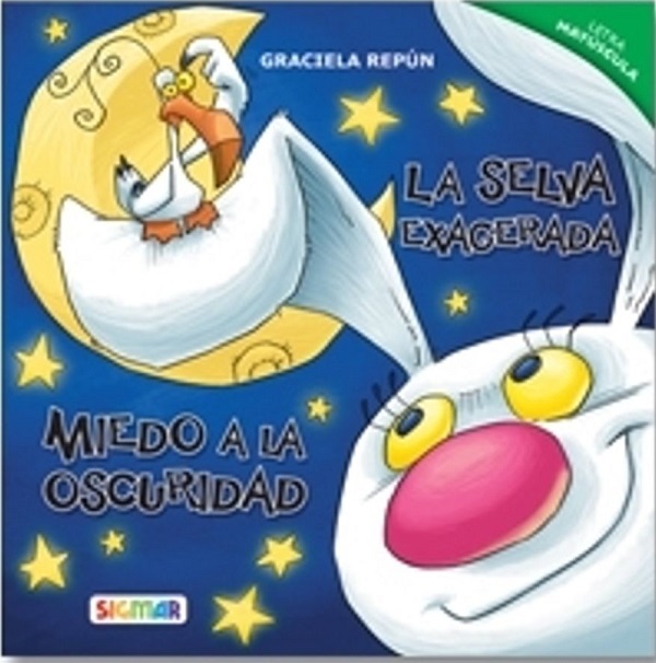 LA SELVA EXAGERADA. MIEDO A LA OSCURIDAD