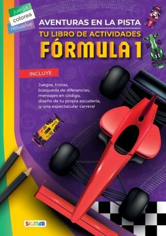 AVENTURAS EN LA PISTA. TU LIBRO DE ACTIVIDADES FORMULA 1