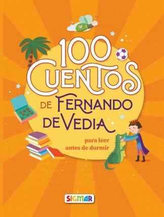 100 CUENTOS TAPA BLANDA -  FERNANDO DE VEDIA