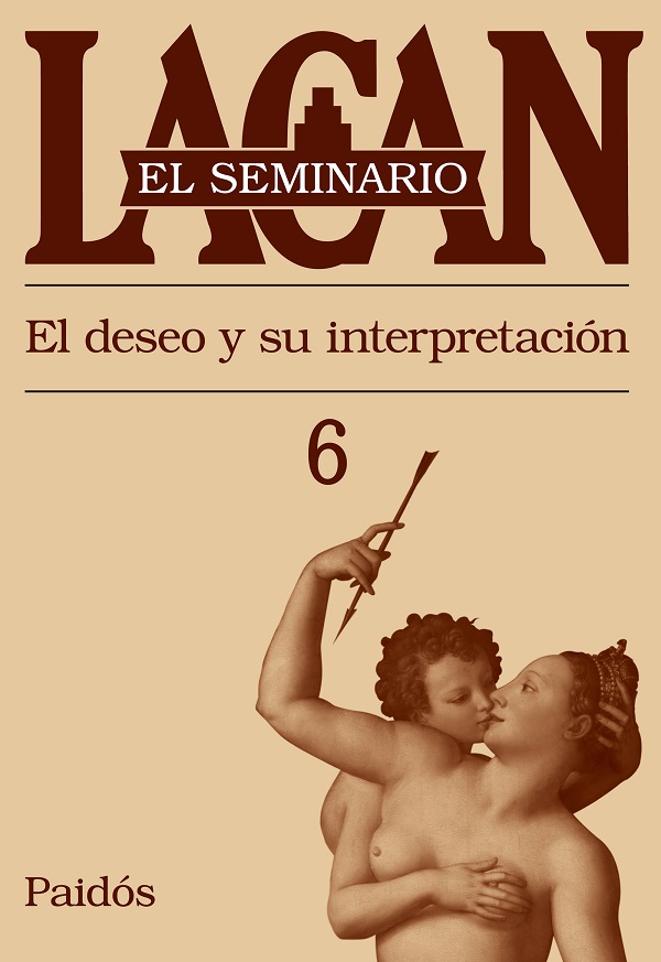 LACAN: EL SEMINARIO 6