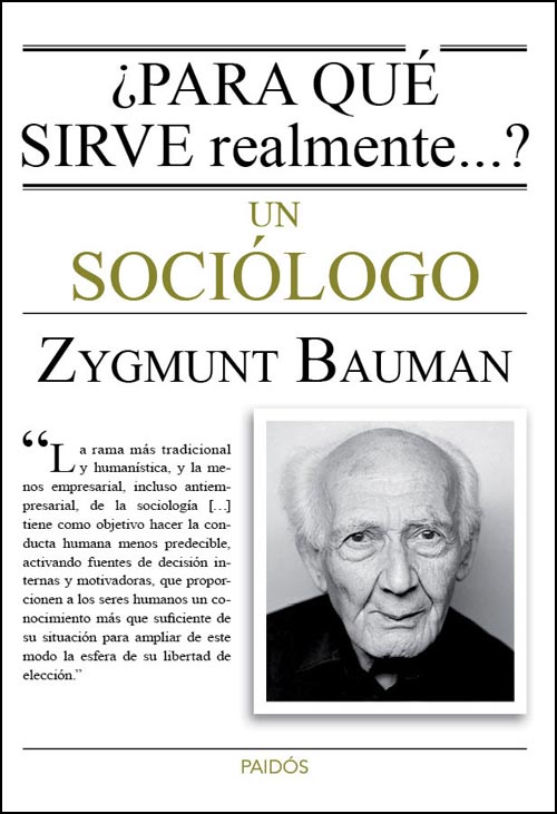 ¿PARA QUE SIRVE REALMENTE...? UN SOCIOLOGO