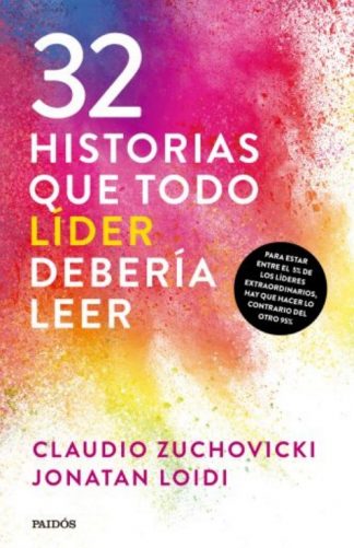 32 HISTORIAS QUE TODO LIDER DEBERIA LEER