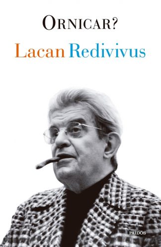 LACAN REDIVIVUS