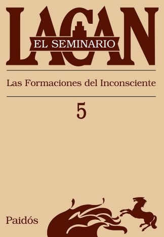 LACAN: EL SEMINARIO 5