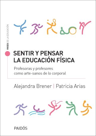 SENTIR Y PENSAR. LA EDUCACION FISICA